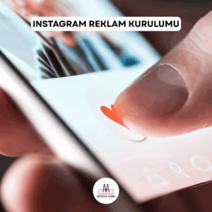 INSTAGRAM REKLAM KURULUMU