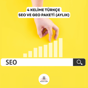 4 KELİME TÜRKÇE SEO VE GEO PAKETİ (AYLIK)